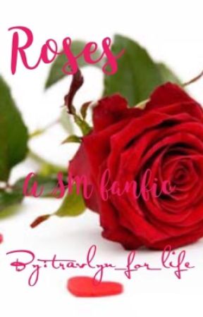 Roses (A Shawn Mendes Fanfic) by travlyn_for_life