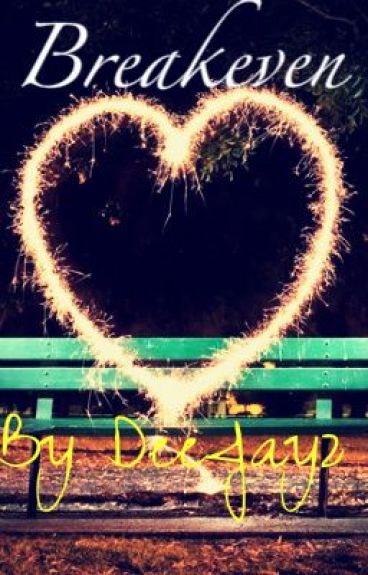 Breakeven by DeeJayz