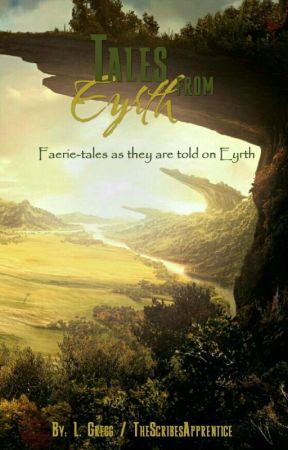 Tales from Eyrth by TheScribesApprentice