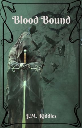 Blood Bound (Convergence Series Book 2) (COMPLETED) by JMRiddles
