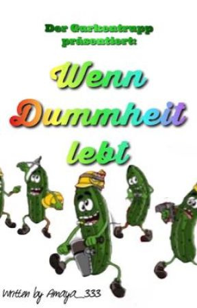 Wenn Dummheit lebt by Amaya_333