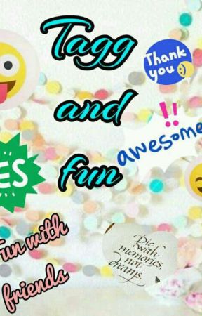 TAGG AND FUN by safiahussain9