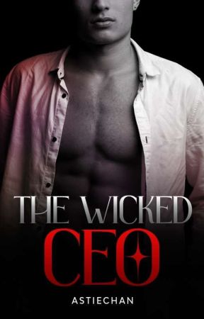 The Wicked CEO (Proses Terbit) by AstieChan