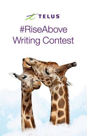 #RiseAbove Writing Contest by TELUS