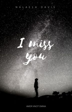 I miss you by Miss-Snape-69