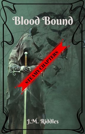 Blood Bound - Steamy Chapters 🔞 by JMRiddles