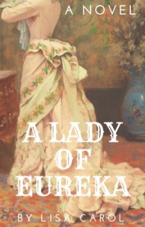 A Lady of Eureka by SincerelyMarigold