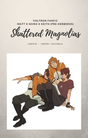 Shattered Magnolias by lgbtpjo