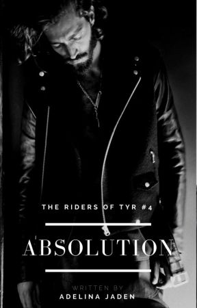 Absolution (Riders Of Tyr #4 - MC Romance) by AdelinaJaden