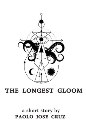 The Longest Gloom by paolojcruz