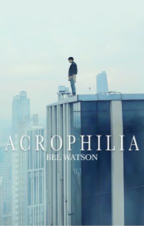 Achrophilia by BelWatson