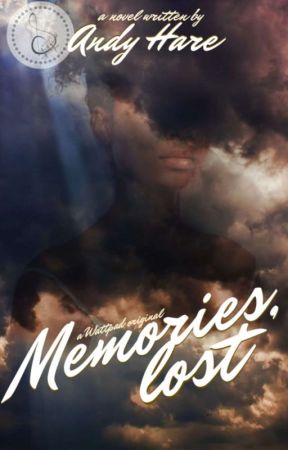 Memories, Lost | ✓ by AndyHare