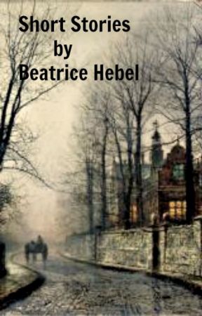 Short Stories by Bhebel15