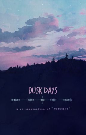 Dusk Days by motherhenna