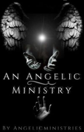 An Angelic Ministry (Rewriting) by Angelicministries