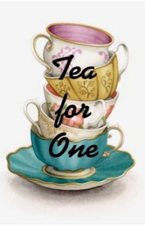 Tea for One by emma_the_writer_