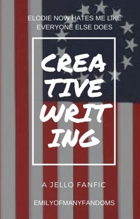 CREATIVE WRITING - A Jello Fanfic by emilyofmanyfandoms