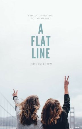 A Flat Line by idonrlknow