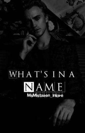 What's In A Name by MsMistaken_Inlove