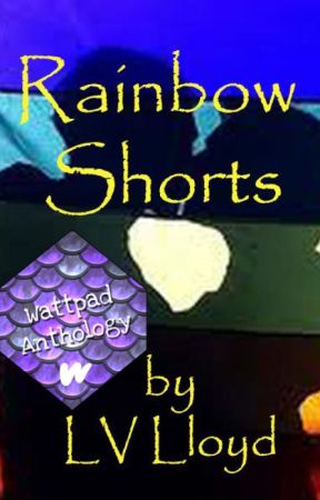 Rainbow Shorts ( my LGBT Short Story Collection) by elveloy
