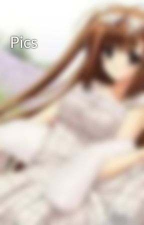 Pics by shinatina