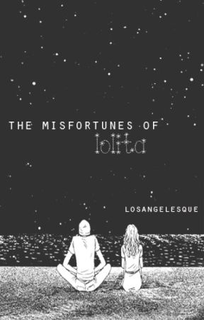The Misfortunes of Lolita by losangelesque