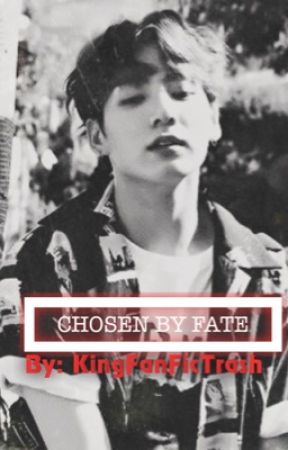 Chosen By Fate || JinKook by KingFanficTrash