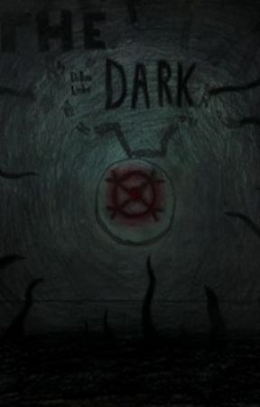 The Dark by DillonLester