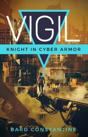 Vigil: Knight in Cyber Armor by BardConstantine