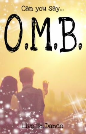 O.M.B. (A Justin Bieber Love Story)(First in the Our World Series) by Live_To_Dance