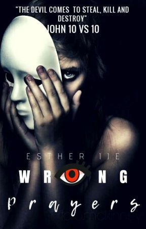 Wrong Prayers by estherije