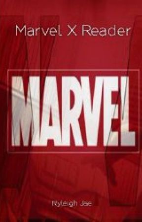 Marvel X Reader by ryleigh-jae