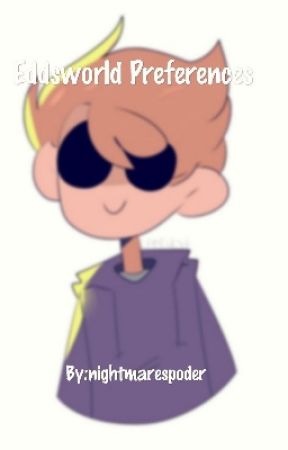 Eddsworld Preferences by nightmarespoder