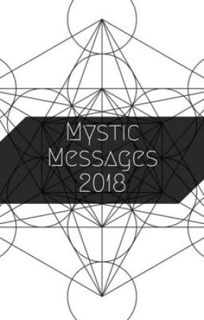 Mystic Messages 2018 by EnvyAugustine