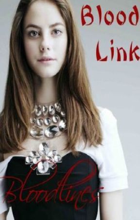 Bloodlines: Blood Link by Skye_flyer