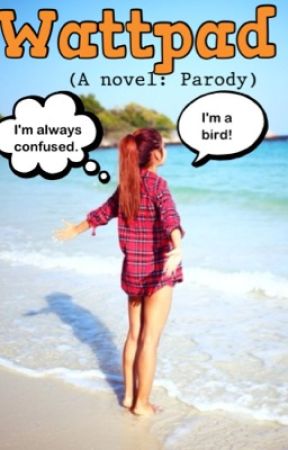 Wattpad (A Novel: Parody) by booksnob