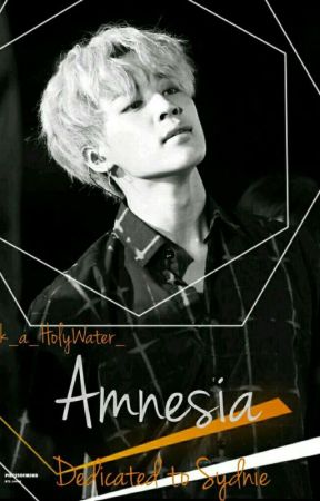 Amnesia ✔ by k_a_HolyWater_