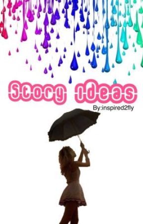 Story ideas by inspired2fly