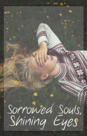 Sorrowed Souls, Shining Eyes by Incoherent