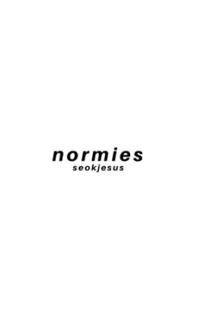 Normies | bts crackfic by SEOKJESUS