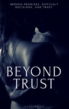 Beyond Trust by fadedreign