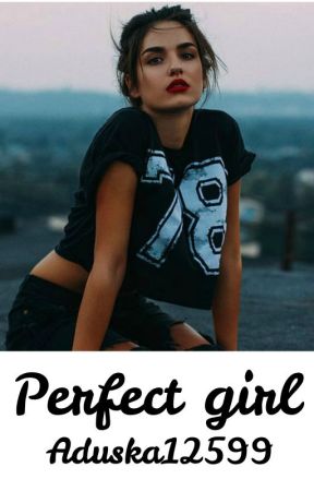 Perfect Girl by aduska12599