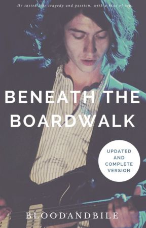 Beneath the Boardwalk (Alex Turner) COMPLETE by bloodandbile
