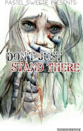 Don't Just Stand There by Pastel_Sweetie