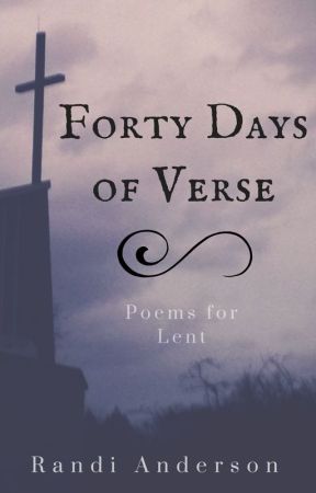 Forty Days of Verse by RandiAnderson