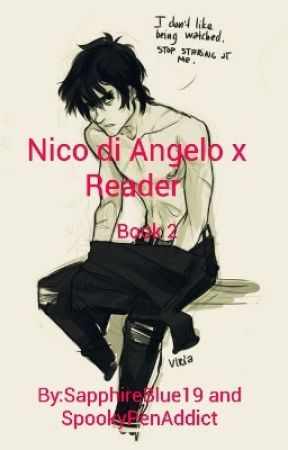 Nico di Angelo x Reader Part 2 by SapphireBlue19