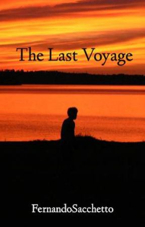 The Last Voyage by FernandoSacchetto