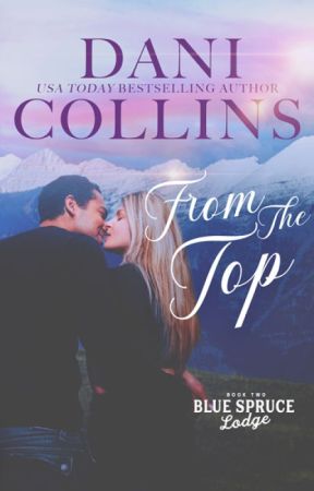 From The Top by DaniCollins