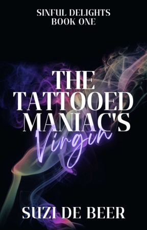 The Tattooed Maniac's Virgin {PUBLISHED} by Suzidebeer