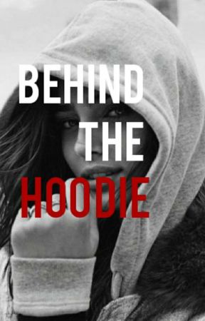 Behind The Hoodie by AnnMarie768